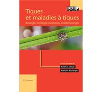 Tiques et maladies à tiques: Biologie, écologie évolutive, épidémiologie