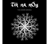 Tir Na Nog - The Dark Dance (Ltd Edition) [Vinilo]