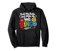 Tira de mis Bolas y hazme Gritar Bingo Sudadera con Capucha