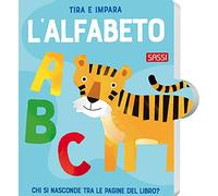 Tira e impara. L'alfabeto. Ediz. a colori (Sassi junior)