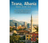 Tirana, Albania Travel Guide 2026: Discover the Authentic Soul of the Balkans - History, Cuisine, Nightlife, and Hidden Gems in Europe’s Most Exciting Emerging Capital