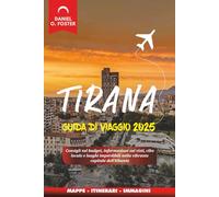 TIRANA GUIDA DI VIAGGIO 2025: Consigli sul budget, informazioni sui visti, cibo locale e luoghi imperdibili nella vibrante capitale dell'Albania