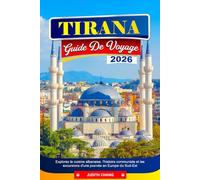 TIRANA GUIDE DE VOYAGE 2026: Explorez la cuisine albanaise, l'histoire communiste et les excursions d'une journée en Europe du Sud-Est