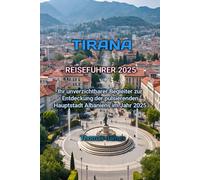 TIRANA REISEFÜHRER 2025