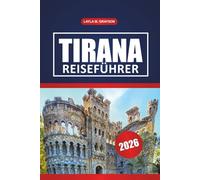 Tirana Reiseführer 2026: Entdecken Sie historische Sehenswürdigkeiten, Tagesausflüge, Top-Restaurants und praktische Tipps in Albaniens Hauptstadt