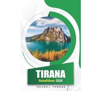 Tirana Reiseführer 2026: Erkunden Sie Geschichte, Museen, Gastronomie, Straßenkunst und lokale Feste in Albaniens Hauptstadt