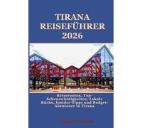 Tirana Reiseführer 2026: Reiserouten, Top Sehenswürdigkeiten, lokale Küche, Geheimtipps und budgetfreundliche Abenteuer in Tirana