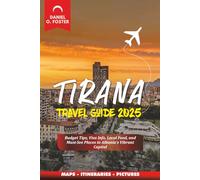 TIRANA TRAVEL GUIDE 2025: Budget Tips, Visa Info, Local Food, and Must-See Places in Albania’s Vibrant Capital