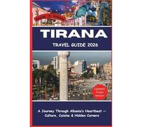 Tirana Travel Guide 2026: A Journey Through Albania’s Heartbeat - Culture, Cuisine & Hidden Corners