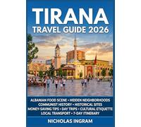 Tirana Travel Guide 2026: Albanian Food Scene, Hidden Neighborhoods, Communist History, Historical Sites, Money-Saving Tips, Day Trips, Cultural Etiquette, Local Transport & 7-Day Itinerary.