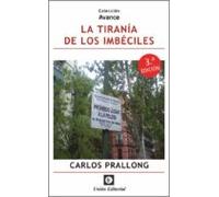 Tiranía De Los Imbéciles