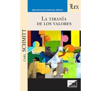 Tirania De Los Valores, La