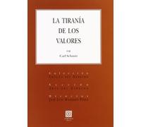 TIRANIA DE LOS VALORES,LA (CRITICA DEL DERECHO)