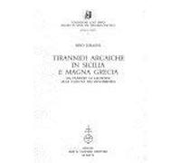 Tirannidi arcaiche in Sicilia e Magna Grecia da Panezio di Leontini alla caduta dei Dinomenidi (Fondazione Firpo. Studi e testi)