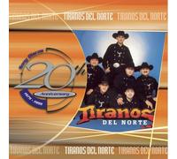 Tiranos Del Norte - 20th Anniversary