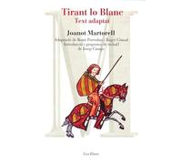 Tirant lo Blanc - text adaptat: Adaptació de Romi Porredon i Roger Cònsul: 45 (LES EINES)
