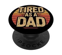 Tired As A Dad Funny Retro Día del Padre Papá PopSockets PopGrip Adhesivo