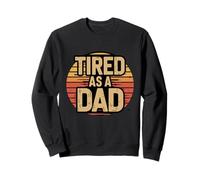 Tired As A Dad Funny Retro Día del Padre Papá Sudadera
