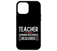 Tired Last day School Summer Recharge Required Teacher Carcasa para iPhone 12 Pro Max