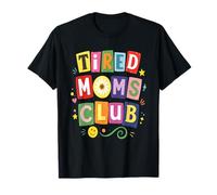 Tired Mom Club Funny Mother Day Ransom Note Design Camiseta