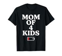 Tired Mom of 4 Kids Mother of Four Children Low Battery Camiseta