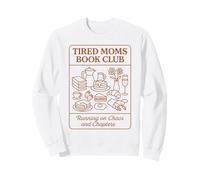 Tired Moms Book Club Cake Coffee Reading Humor para Madres Sudadera