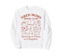 Tired Moms Book Club Cake Coffee Reading Humor para Madres Sudadera