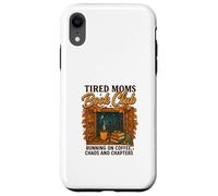 Tired Moms Book Club Coffee Chaos & Chapters Graphic Carcasa para iPhone XR