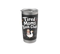 Tired Moms Book Club, divertida mamá ganso, amantes de los libros que leen Vaso térmico de acero inoxidable de doble pared