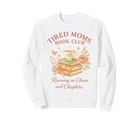 Tired Moms Book Club Pastel Tea Rose Reading Chaos Women Sudadera
