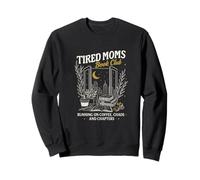 Tired Moms Book Club Running on Coffee Chaos & Chapters Sudadera
