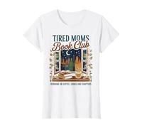 Tired Moms Book Club Sarcastic Bookish Madre Leyendo Mamá Camiseta