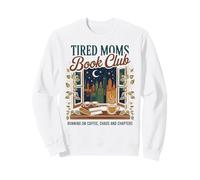 Tired Moms Book Club Sarcastic Bookish Madre Leyendo Mamá Sudadera