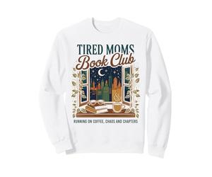 Tired Moms Book Club Sarcastic Bookish Madre Leyendo Mamá Sudadera