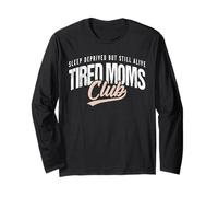Tired Moms Club Divertido Maternidad Vida Humor Amante Café Manga Larga