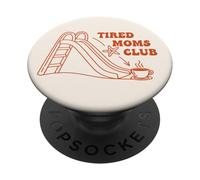 Tired Moms Club Playground Slide Café Humor PopSockets PopGrip Adhesivo