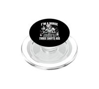 Tired Nurse Humour i Am a Nurse of Funny Nursing PopSockets PopGrip para MagSafe