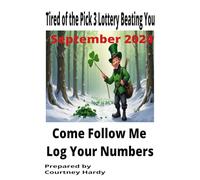 Tired of the Pick 3 Lottery beating you September 2024