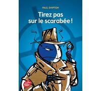 Tirez pas sur le scarabée !