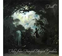 Tirill - Tales from Tranquil August Gardens