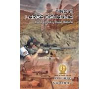 Tiro a Larga Distancia - Conceptos y Guía Básica