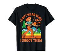 Tiro con Arco Chicas I Don't Wear Bows I Shoot Them Archer Funny Camiseta