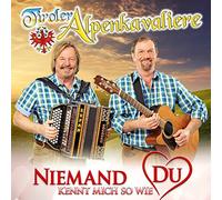 Tiroler Alpenkavaliere - Niemand kennt mich so wie du; incl. Froschlied