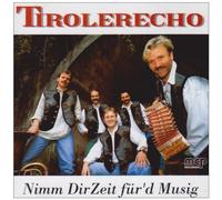 Tiroler Echo, Orig. - Nimm Dir Zeit für Die Musi [Import]