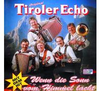 Tiroler Echo, Orig. - Wenn Die Sonn Vom Himmel Lacht [Import]