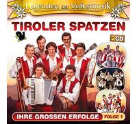 Tiroler Spatzen - Legenden der Volksmusik; Ihre großen Erfolge; 40 Originalaufnahmen