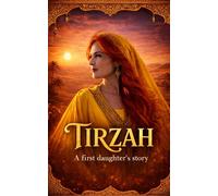 Tirzah: A First Daughter’s Story (Threads of Promise)