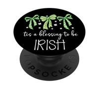 Tis a Blessing to be Irish Blessings Lucky St Patricks Women PopSockets PopGrip Adhesivo