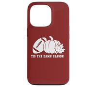 Tis The Damn Season Football Fall Touchdown Game Day Mom Carcasa para iPhone 13 Pro