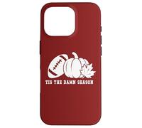 Tis The Damn Season Football Fall Touchdown Game Day Mom Carcasa para iPhone 16 Pro